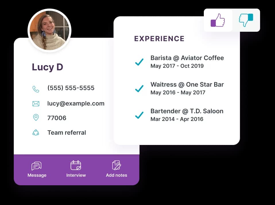 A Homebase applicant profile for Lucy D showing her phone, email, location and team referral, an experience list of three hospitality roles, thumbs-up and thumbs-down buttons, and Message, Interview and Add notes actions.