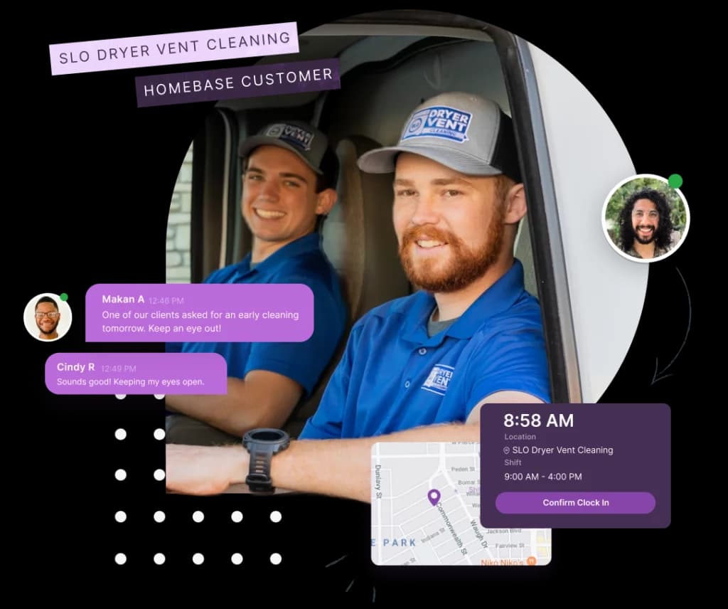Two coworkers in branded uniforms sitting in a work van, labeled SLO Dryer Vent Cleaning, Homebase Customer, with team chat messages and a GPS clock-in card overlaid