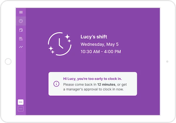 Tablet screen showing Lucy's shift on Wednesday, May 5, from 10:30 AM to 4:00 PM with a message saying Lucy is too early to clock in and to come back in 12 minutes or get manager approval.
