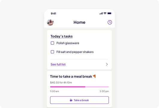 Mobile app screenshot showing a home screen with tasks listed: "Polish glassware" and "Fill salt and pepper shakers." A break reminder displays below.