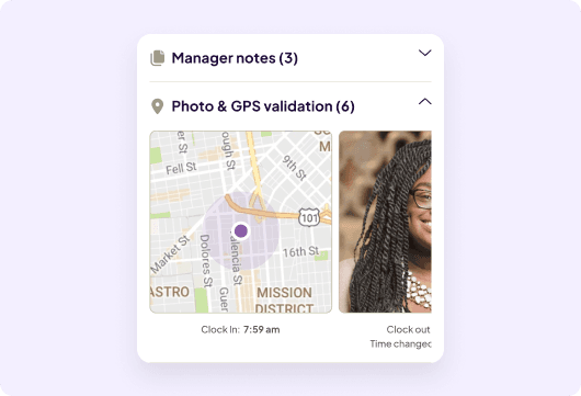 Interface showing "Manager notes" and "Photo & GPS validation" sections: a map of the employee's GPS location at clock-in beside a photo of the employee.