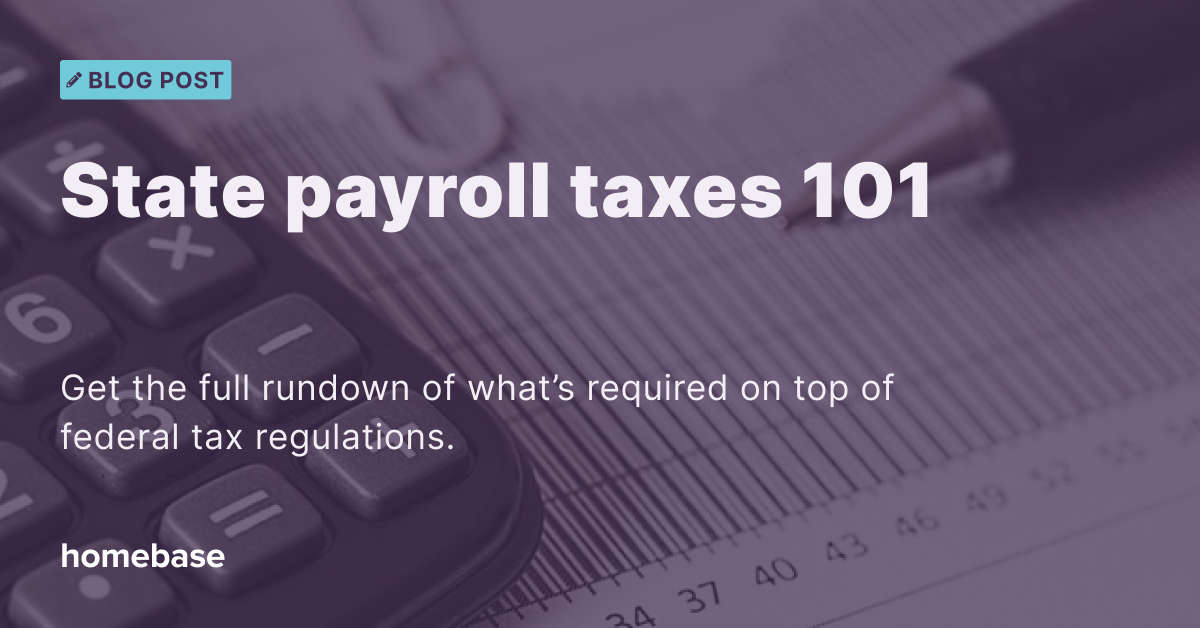 State Payroll Taxes Everything You Need to Know (2023)