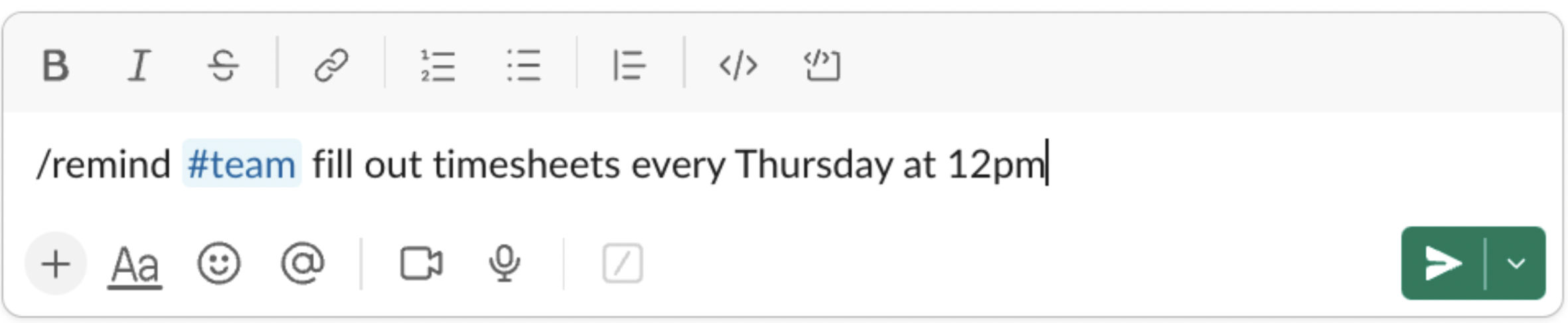 Typing out a team reminder using the /remind function in Slack